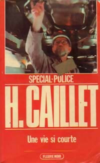 Livrenpoche : Une vie si courte - Hubert Caillet - Livre