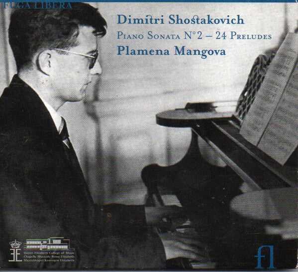 Livrenpoche : Dimítri Shostakovich*, Plamena Mangova - Piano Sonata Nº 2 / 24 Preludes - Dimítri Shostakovich, Plamena Mangova - CD
