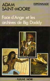 Livrenpoche : Face d'Ange et les archives de big Daddy - Adam Saint-Moore - Livre