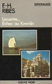 Livrenpoche : Lecomte... Echec au Kremlin - F.-H. Ribes - Livre