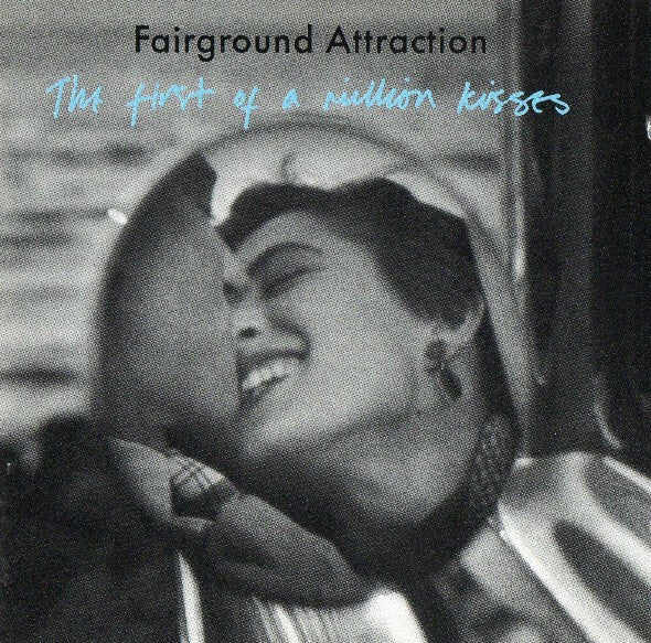 Livrenpoche : Fairground Attraction - The First Of A Million Kisses - Fairground Attraction - CD