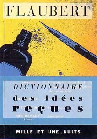 Livrenpoche : Dictionnaire des idées reçues - Gustave Flaubert - Livre