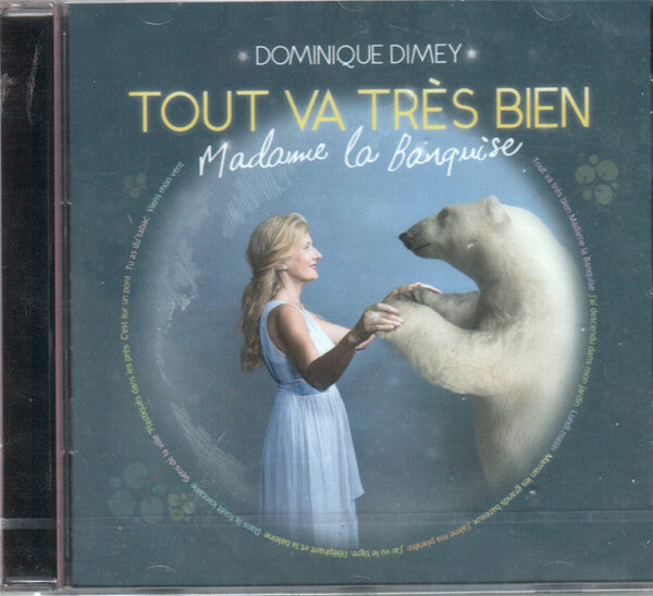 Livrenpoche : Dominique Dimey - Tout Va Très Bien Madame la Banquise - Dominique Dimey - CD