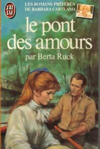 Livrenpoche : Le pont des amours - Berta Ruck - Livre