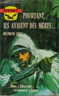 Pourtant, ils avaient des mères... - Helmuth Zorn - Livre