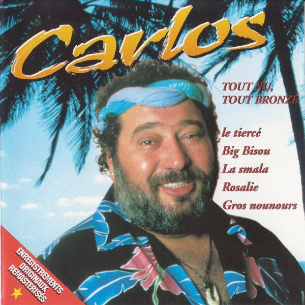 Livrenpoche : Carlos (3) - Tout Nu, Tout Bronzé - Carlos (3) - CD