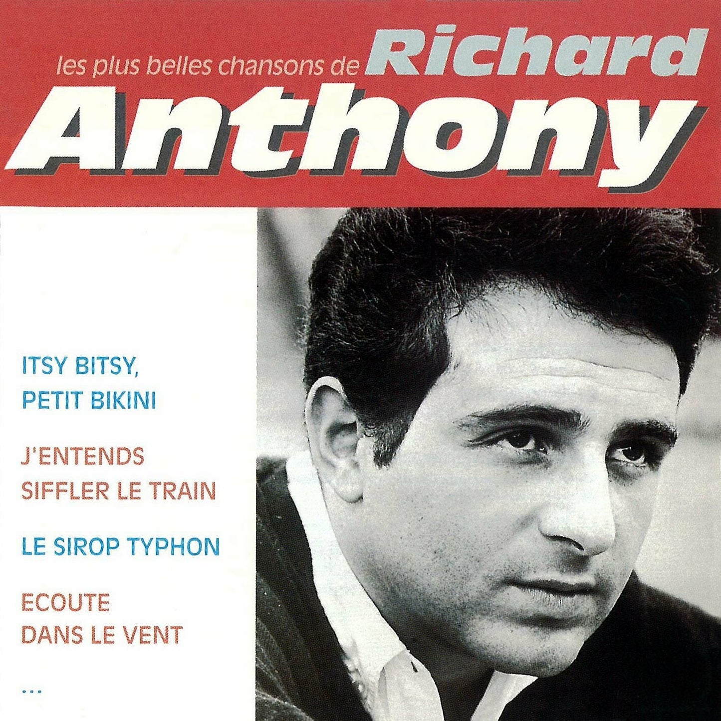 Livrenpoche : Les Plus belles chansons de Richard Anthony - Anthony, Richard - CD