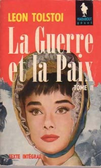 Livrenpoche : La guerre et la paix Tome II - Comte Léon L. Tolstoï - Livre