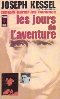 Livrenpoche : Témoin parmi les hommes Tome II : Les jours de l'aventure - Joseph Kessel - Livre