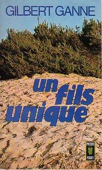 Livrenpoche : Un fils unique - Gilbert Ganne - Livre
