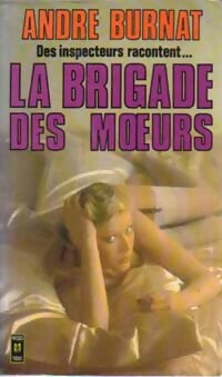 Livrenpoche : La brigade des moeurs - André Burnat - Livre