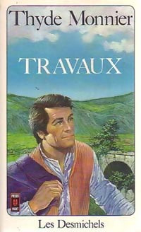 Livrenpoche : Les Desmichels Tome V : Travaux - Thyde Monnier - Livre