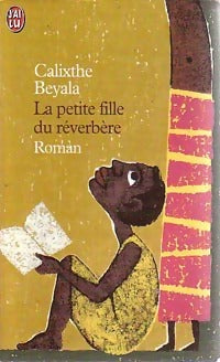 Livrenpoche : La petite fille du réverbère - Calixthe Beyala - Livre