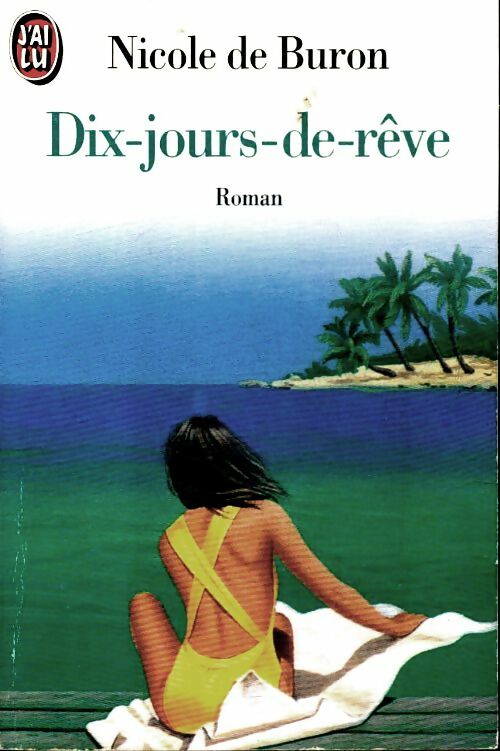 Livrenpoche : Dix-jours-de-rêve - Nicole De Buron - Livre