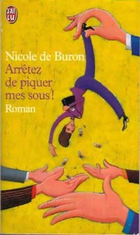 Livrenpoche : Arrêtez de piquer mes sous ! - Nicole De Buron - Livre
