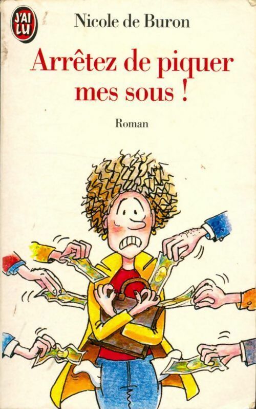 Livrenpoche : Arrêtez de piquer mes sous ! - Nicole De Buron - Livre
