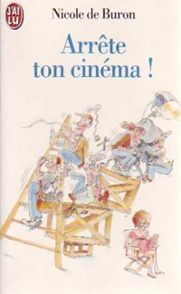 Livrenpoche : Arrête ton cinéma ! - Nicole De Buron - Livre