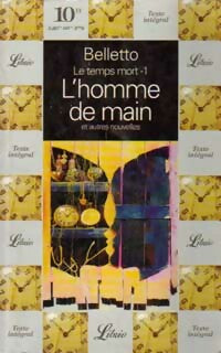 Livrenpoche : Le temps mort Tome I : L'homme de main - René Belletto - Livre