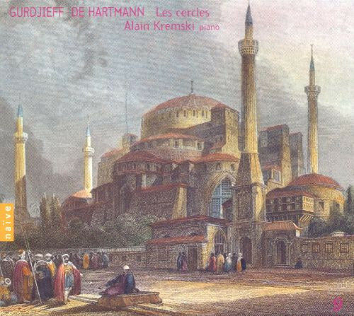 Livrenpoche : Gurdjieff* / De Hartmann* - Alain Kremski - Les Cercles / Circles (Vol. 9) - Gurdjieff, De Hartmann - CD