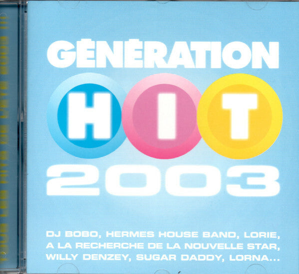 Livrenpoche : Collectif - Génération HIT 2003 - Collectif - CD