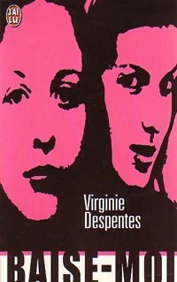 Livrenpoche : Baise-moi - Virginie Despentes - Livre