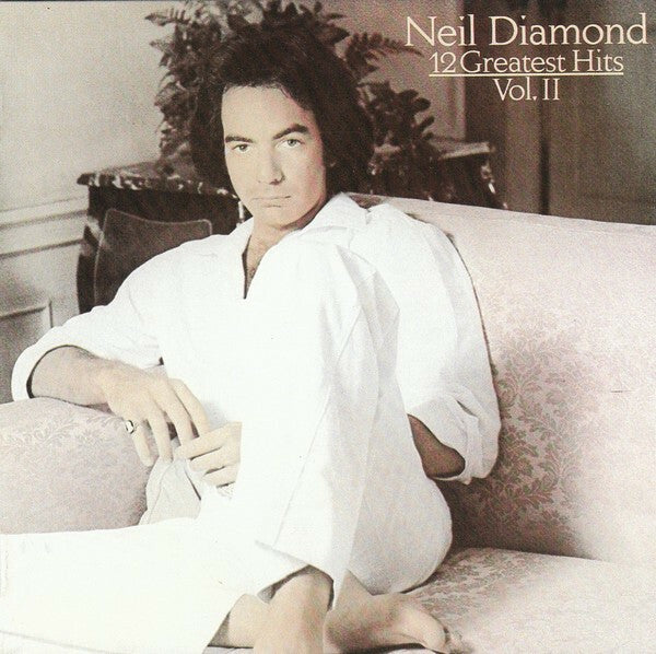 Livrenpoche : Neil Diamond - 12 Greatest Hits Vol. II - Neil Diamond - CD