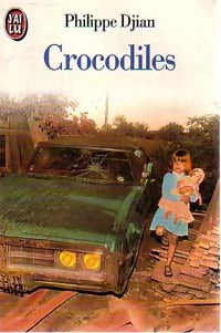 Livrenpoche : Crocodiles - Philippe Djian - Livre