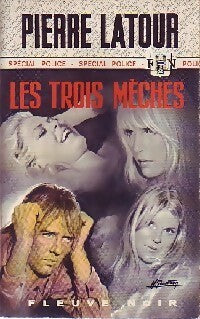 Les trois mèches - Pierre Latour - Livre