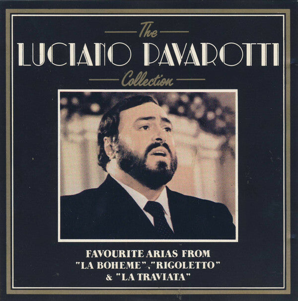 Livrenpoche : Luciano Pavarotti - The Luciano Pavarotti Collection: Favourite Arias From La Boheme, Rigoletto & La Traviata - Luciano Pavarotti - CD
