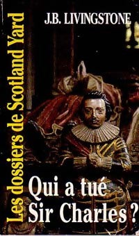 Livrenpoche : Qui a tué Sir Charles ? - J.B. Livingstone - Livre