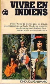Livrenpoche : Vivre en indiens - Collectif - Livre