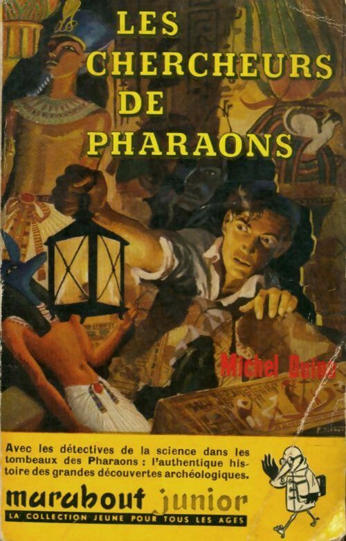 Livrenpoche : Les chercheurs de pharaons - Michel Duino - Livre