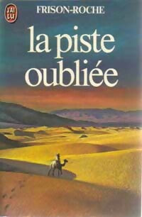 Livrenpoche : La piste oubliée - Roger Frison-Roche - Livre