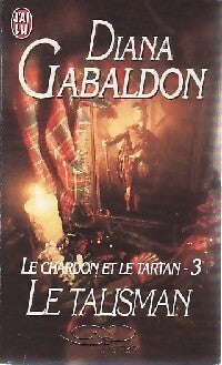 Livrenpoche : Le chardon et le tartan Tome III : Le talisman - Diana Gabaldon - Livre