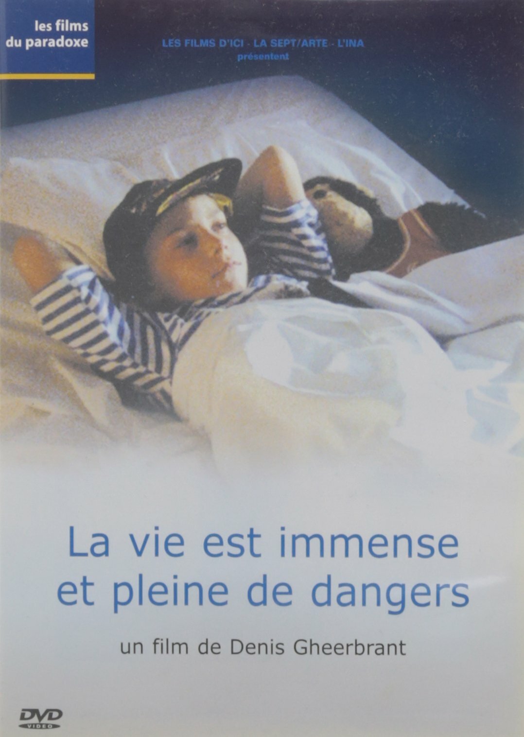 Livrenpoche : La vie est immense et pleine de dangers - Denis Gheerbrant - DVD