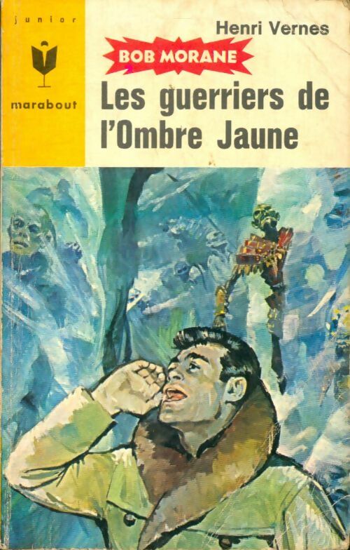 Livrenpoche : Les guerriers de l'Ombre Jaune - Henri Vernes - Livre