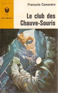 Livrenpoche : Le club des Chauves-Souris - François Canavero - Livre