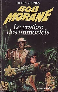 Livrenpoche : Le cratère des immortels - Henri Vernes - Livre