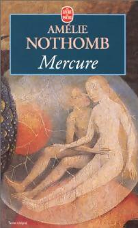 Mercure - Amélie Nothomb -  Le Livre de Poche - Livre