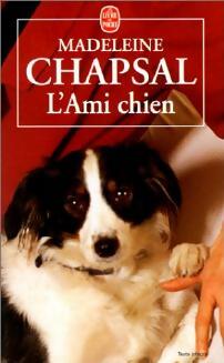 Livrenpoche : L'ami chien - Madeleine Chapsal - Livre