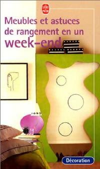 Livrenpoche : Meubles et astuces de rangement en un week-end - Julia London - Livre