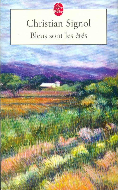 Livrenpoche : Bleus sont les étés - Christian Signol - Livre