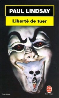 Livrenpoche : Liberté de tuer - Paul Lindsay - Livre
