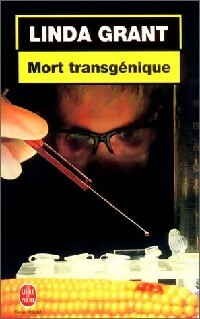 Livrenpoche : Mort transgénique - Linda Grant - Livre