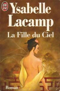 Livrenpoche : La fille du ciel - Ysabelle Lacamp - Livre