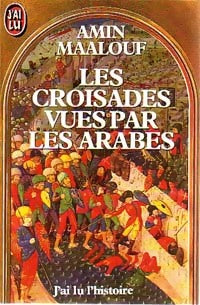 Livrenpoche : Les croisades vues par les arabes - Amin Maalouf - Livre
