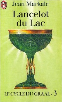 Livrenpoche : Le cycle du Graal Tome III : Lancelot du Lac - Jean Markale - Livre