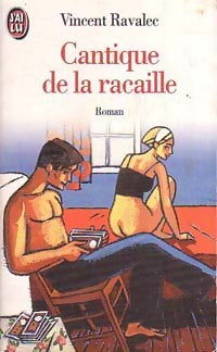 Livrenpoche : Cantique de la racaille - Vincent Ravalec - Livre