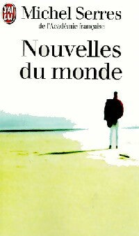 Livrenpoche : Nouvelles du monde - Michel Serres - Livre