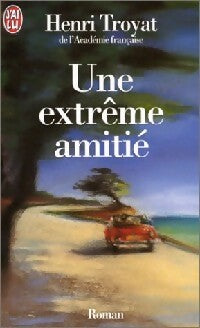Livrenpoche : Une extrême amitié - Henri Troyat - Livre